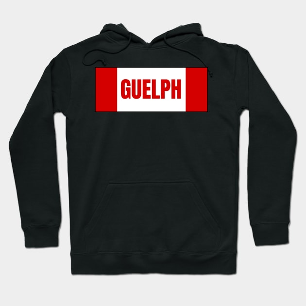 Guelph City in Canadian Flag Colors Hoodie by aybe7elf